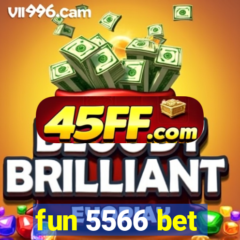 fun 5566 bet